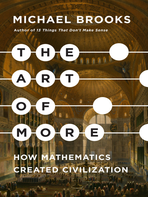 Title details for The Art of More by Michael Brooks - Available